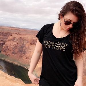Black short sleeve "messy hair dont care"